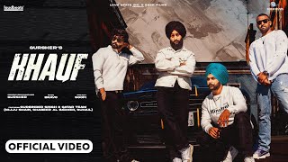 Khauf (Filmed in Qatar) - GURSHER | Loud Beats | Latest Punjabi Songs 2024
