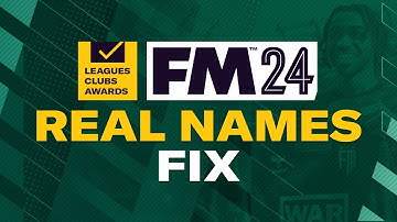 Hoe speel je FM24 met echte namen? | Real Name Fix Football Manager 2024