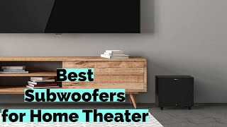Top 4 Best Subwoofers for Home Theater in 2024