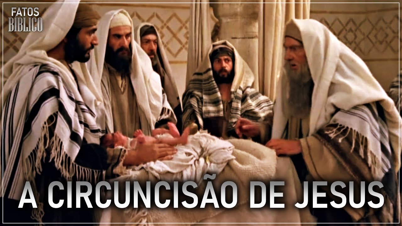 A CIRCUNCISÃO DE JESUS - ATÉ AOS DOZE ANOS - YouTube