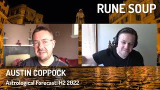 Astrological Forecast with Austin Coppock | H2 2022