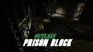 Outlast: Prison Block Walkthrough