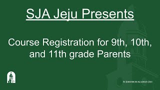 20/21: Course Registration for 9th, 10th, and 11th Grade Parents