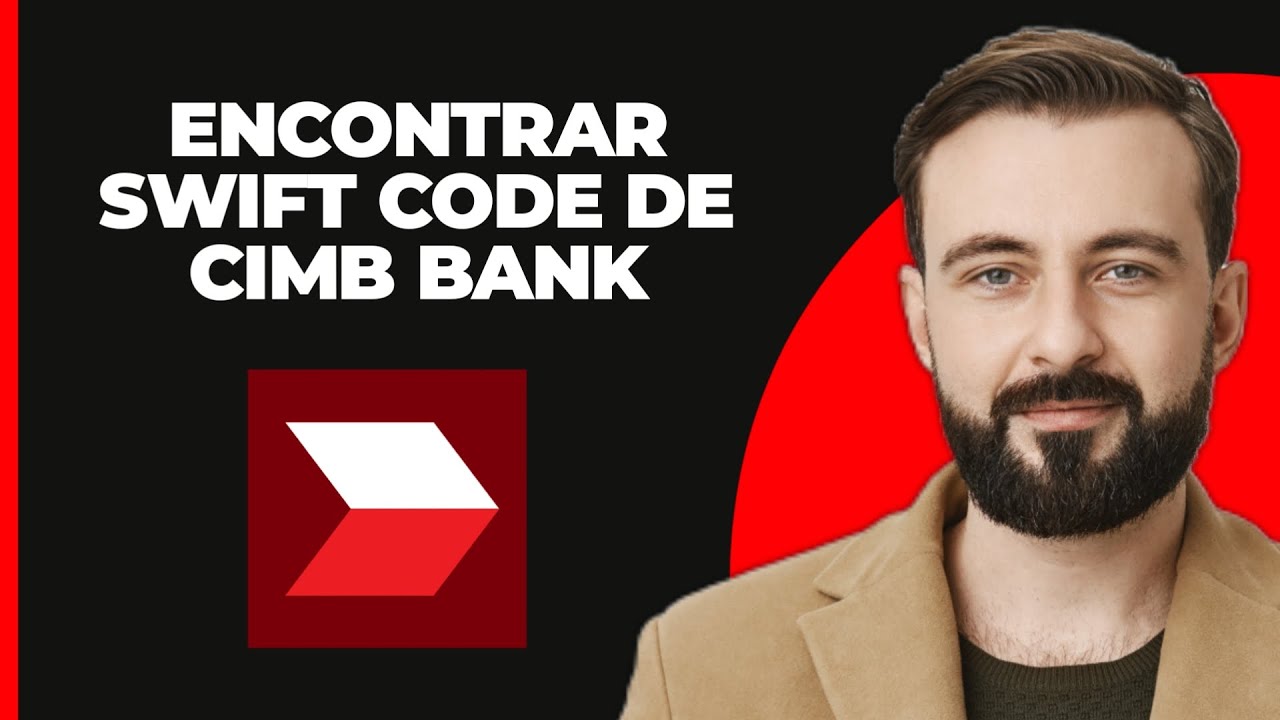 Cómo Encontrar el Código SWIFT del Banco CIMB - YouTube