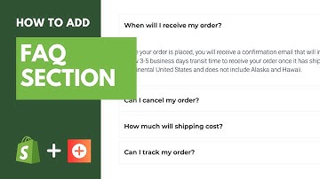 How to add FAQs sections to your Shopify store in few clicks