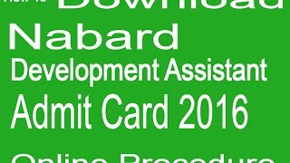 How to download NABARD development Assistant Admit Card 2016