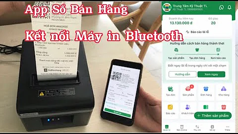 In bill bán hàng trên App phần mềm Sổ Bán Hàng trên điện thoại Máy in Bluetooth