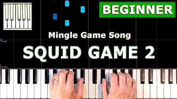 Squid Game Season 2 - Mingle Game Song - BEGINNER Piano Tutorial