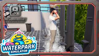 Waterpark Simulator – Day 3 (No Commentary)