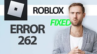 How To Fix Roblox Game App Error 262 | Step By Step