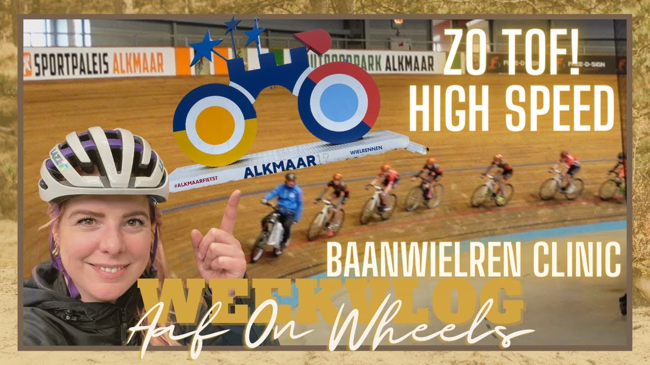 BAANWIELRENNEN SPORTPALEIS ALKMAAR 🥳| WAT IS PUNTENKOERS | CLINIC・ VLOG #126 | Aaf on Wheels©