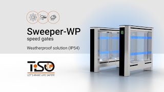 Speed gate SWEEPER-WP(IP54). Weatherproof solution by TiSO