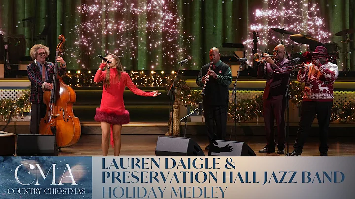 Lauren Daigle & Preservation Hall Jazz Band – Holiday Medley | CMA Country Christmas 2025