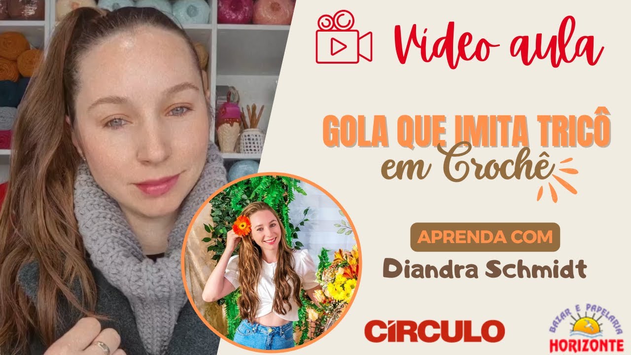 Aula Gola de Crochê com o Fio Enjoy por Diandra Schmidt