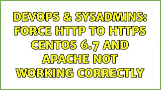 Celebrity DevOps & SysAdmins: force HTTP to HTTPS Centos 6.7 and Apache not working correctly Wealth