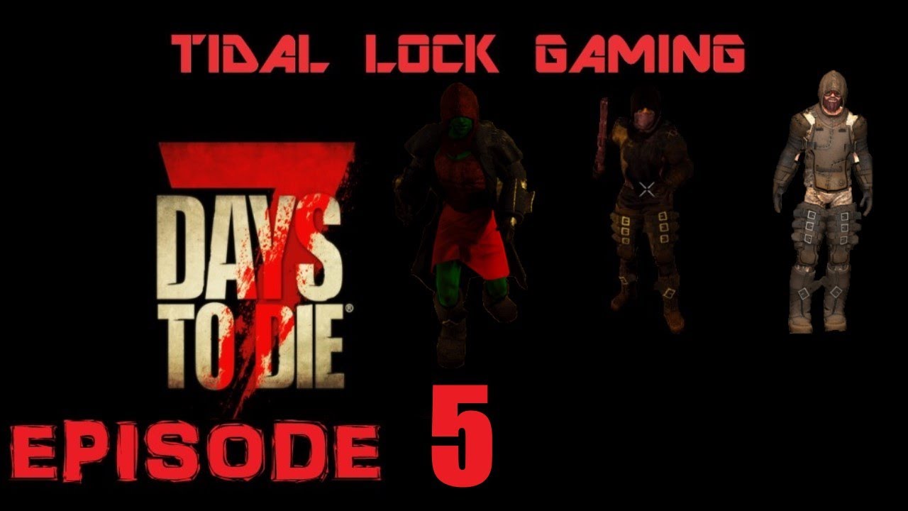 7 Days to Die Episode 5 "Cement and Chemistry" - YouTube