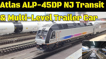 Atlas ALP-45DP NJ Transit #4507 & NJ Transit Multi-Level Trailer Car