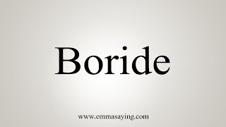 How To Say Boride