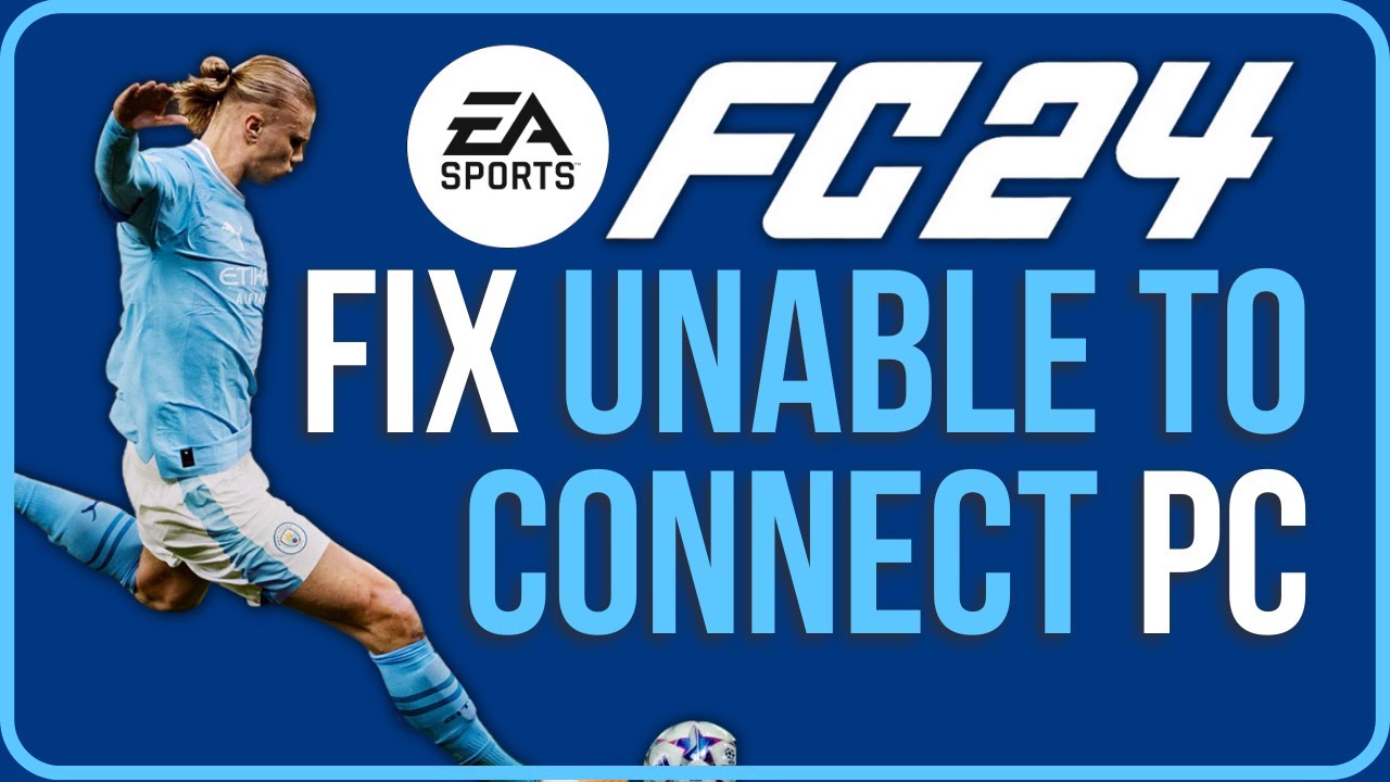 EA SPORTS FC 24 PC Troubleshooting Guide