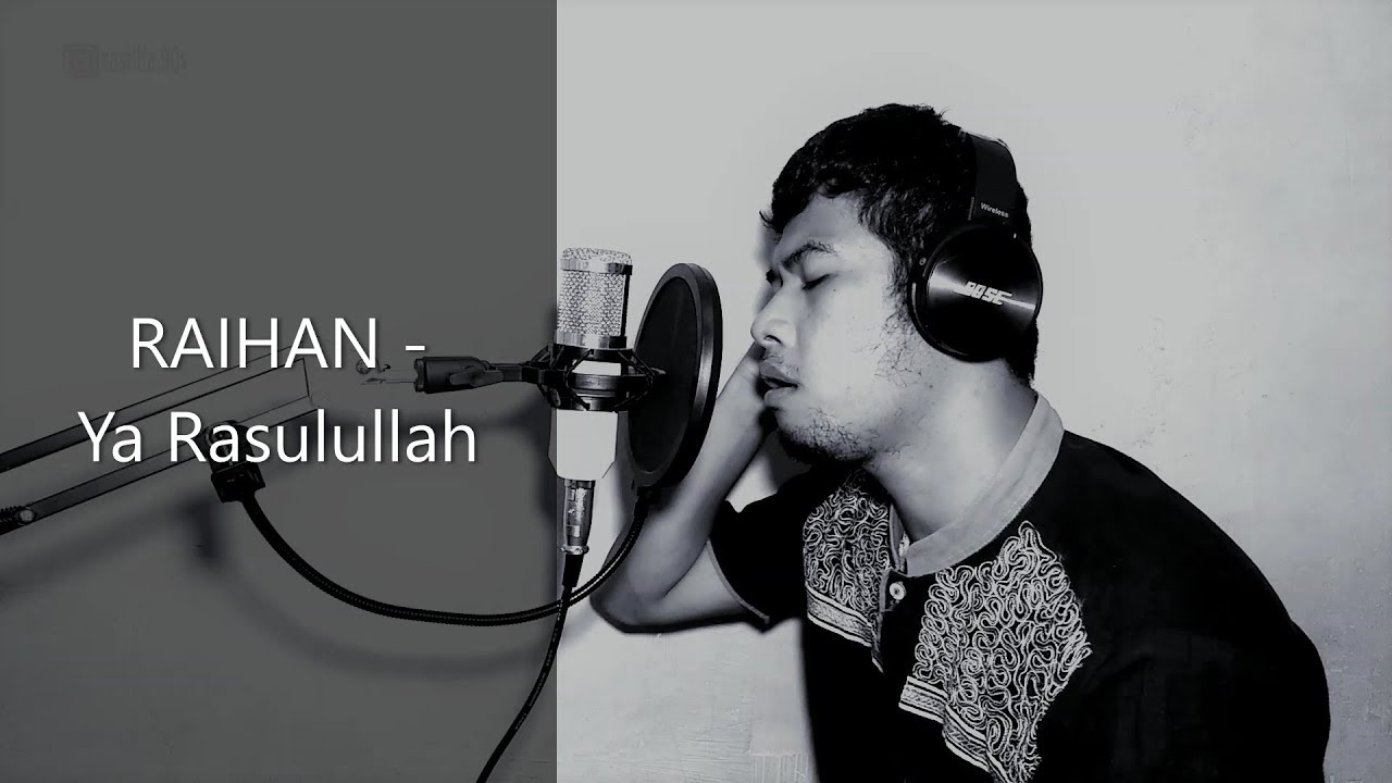 Ya Rasulullah Raihan Raihan - Ya Rasulullah | cover by Eastlife - YouTube