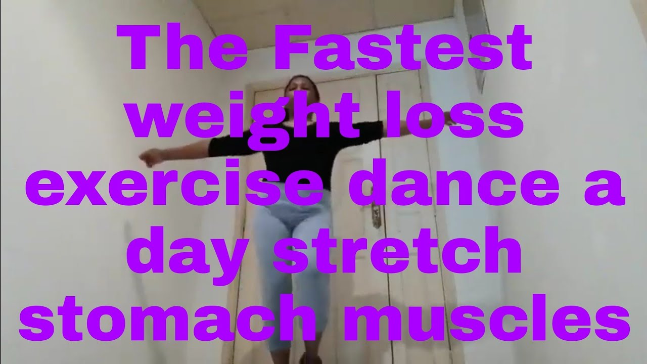FASTEST WEIGHT LOSS EXERCISE DANCE A DAY SIMPLE POWER MOVES STRETCH