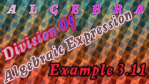 TN 8th Maths//Division of Algebraic Expression//Example 3.11 and 3.13