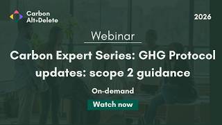 2026: Carbon Expert Series: Scope 2 guidance