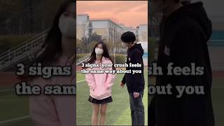Your Crush Feels The Same Way About You