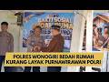 POLRES WONOGIRI BEDAH RUMAH KURANG LAYAK PURNAWIRAWAN POLRI
