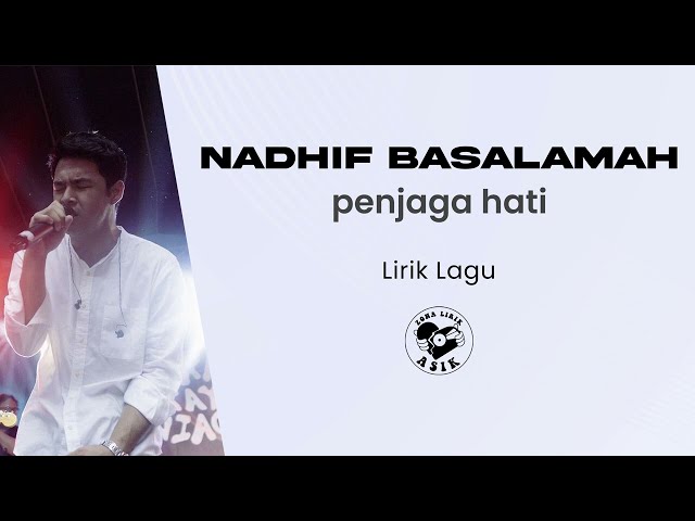 Nadhif Basalamah - penjaga hati (Lirik Lagu) class=