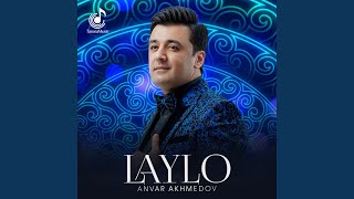 Laylo - Anvar Akhmedov