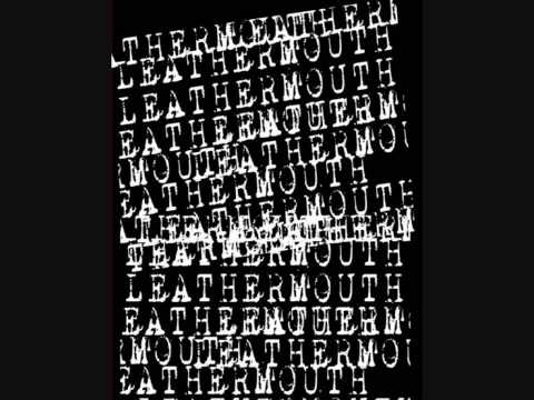 LeATHERMØUTH - 5th Period Massacre