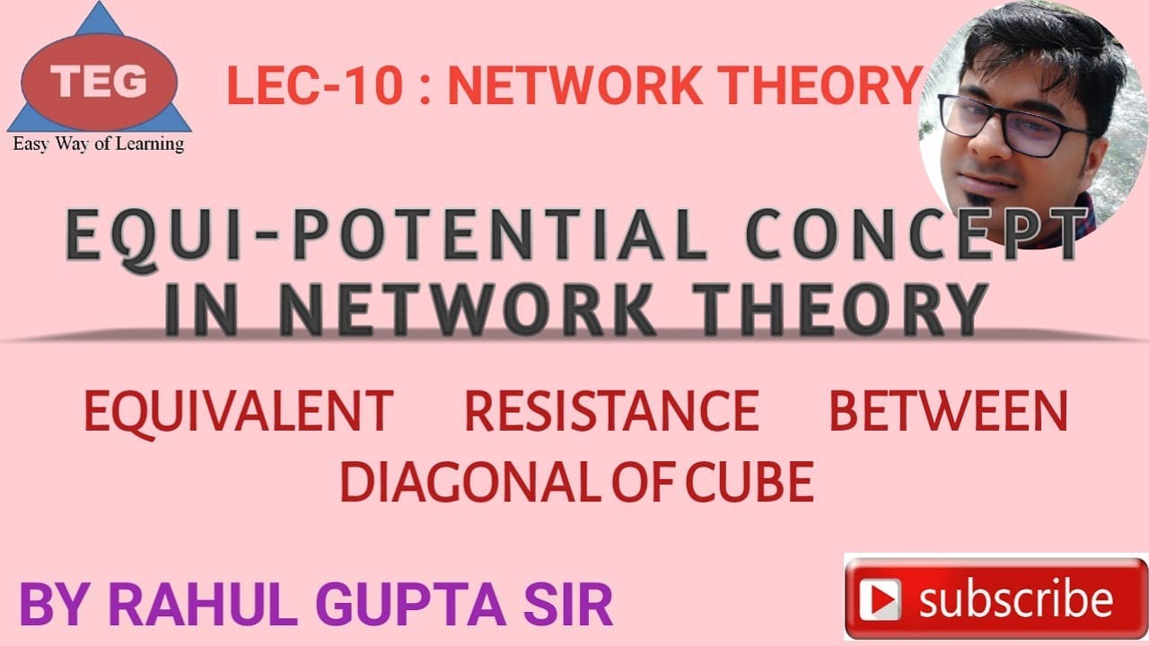 Lec-10 Equivalent Resistance across Diagonal of Cube (Concept Of Equi-potential Point) || Hindi