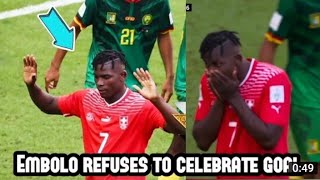Swiss striker Breel Embolo refuses to celebrate goal vs Cameroon as holds hands up and covers mouth