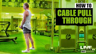 How To Do A CABLE PULL THROUGH | Exercise Demonstration Video and Guide