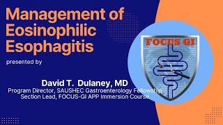 Management of Eosinophilic Esophagitis and Other Eosinophilic Gastrointestinal Disorders 2024