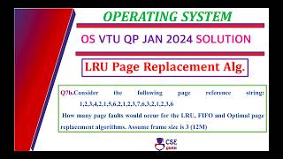 LRU Page Replacement Algorithm | Q7b | vtu question paper Jan 2024 solution | OS | BCS303