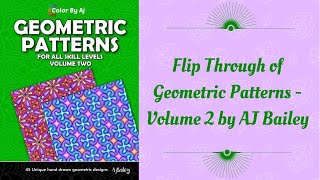 Flip Through of Geometric Patterns - Volume 2 by AJ Bailey