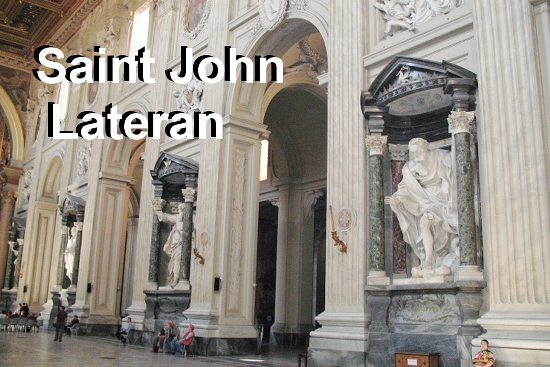 St. John Lateran's Basilica, cathedral church of Rome - LVBO Travel