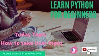 Python Tutorial for Beginners in Hindi | Learn Python(Variable & User input)#PythonTutorial