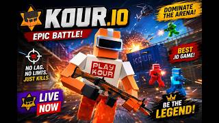 KOUR.IO - EPIC BATTLE!NO LAG, JUST KILLS!