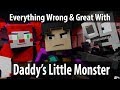 Everything Wrong With &amp; Great About Daddy&#39;s Little Monsters In 7 Minutes Or Less