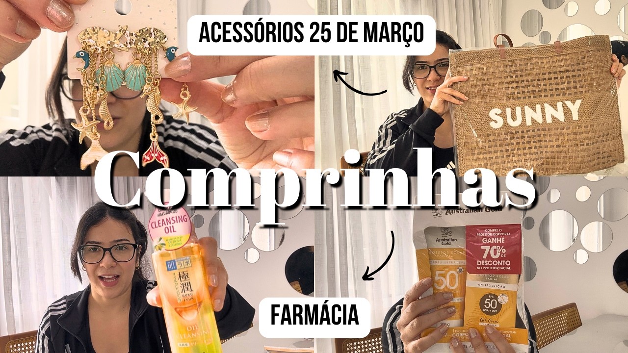 Vlog | Acessórios da 25 + Farmácia 🛍️💸