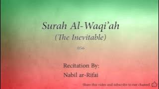 Surah Al Waqi'ah The Inevitable   056   Nabil ar Rifai   Quran Audio