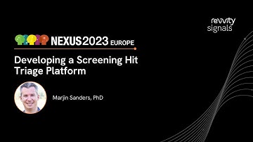 NEXUS Europe 2023: Developing a Screening Hit Triage Platform