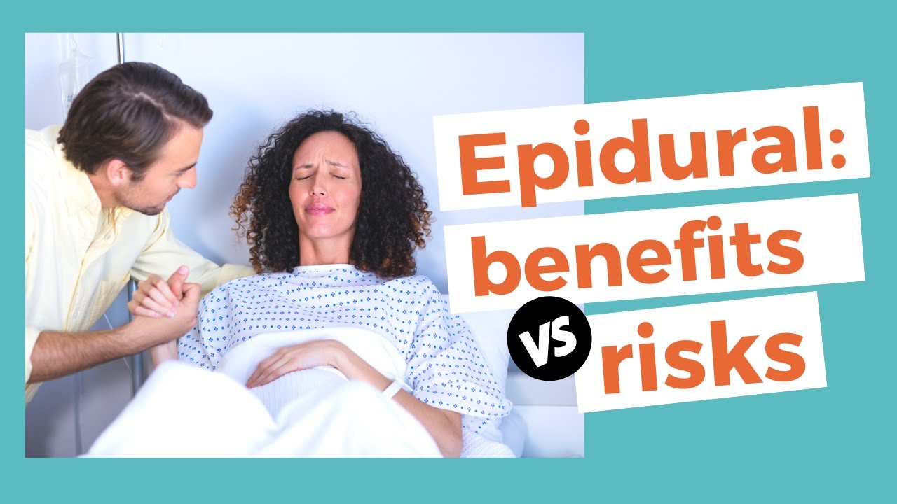 Epidural Benefits vs Epidural Risks (full breakdown)