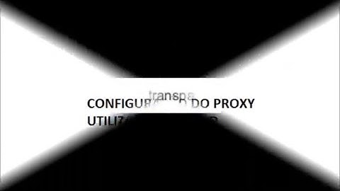 Configurando Proxy com SQUID