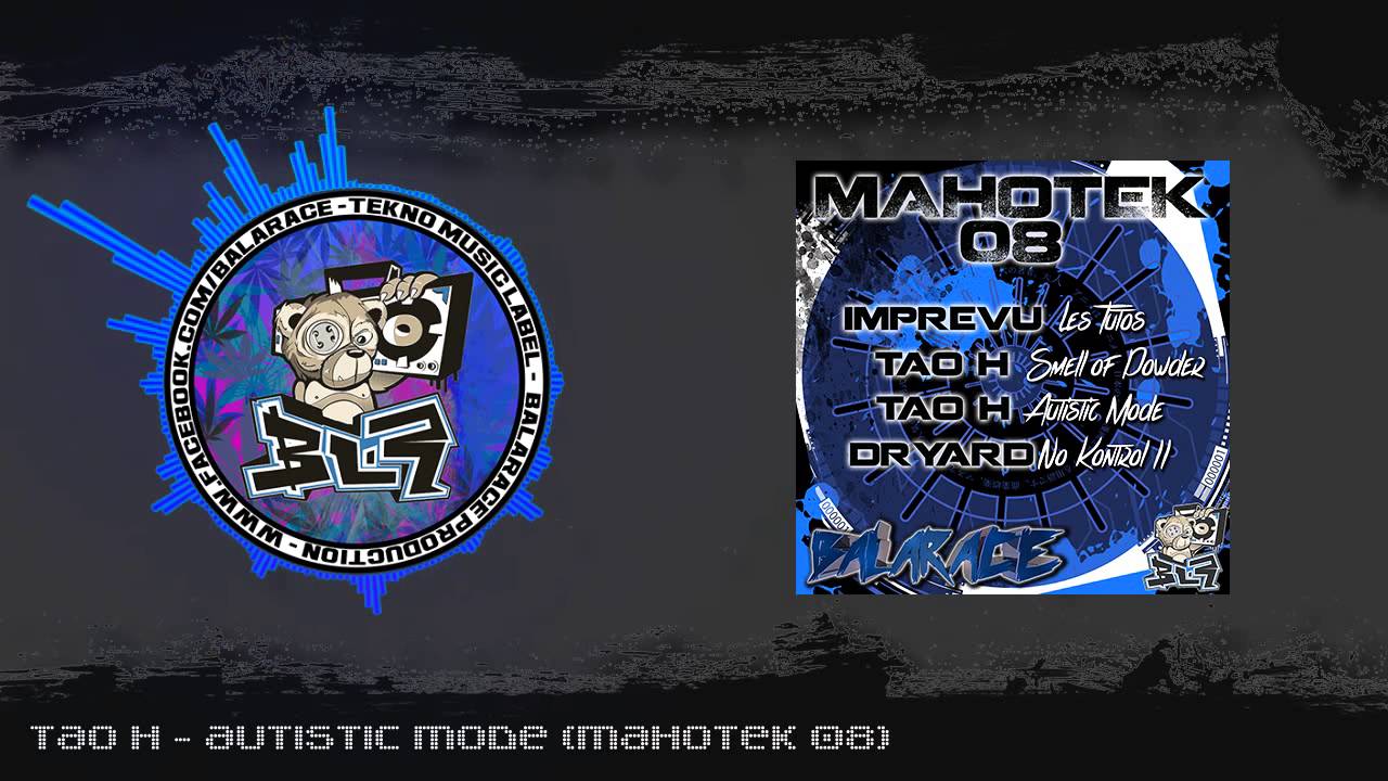 Tao H  - Autistic Mode (Mahotek 08)