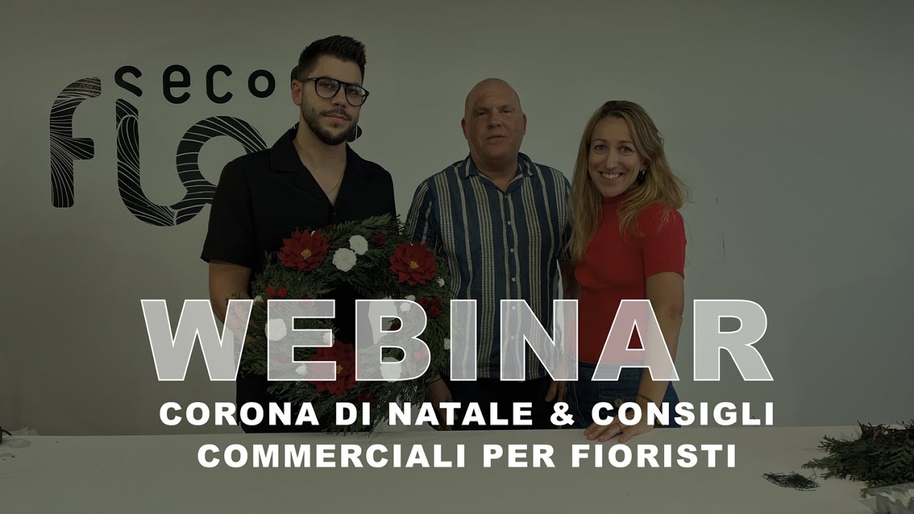 WEBINAR - Tutorial Corona di Natale per professionisti & Consigli di business | SecondFlor Europa