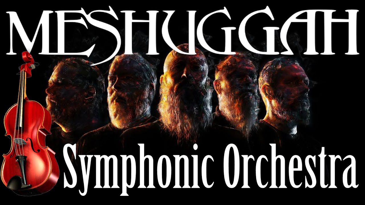 MESHUGGAH – Phantoms (Orchestral Symphonic Cover) MESHUGGAH – Phantoms (Orchestral Symphonic Cover)